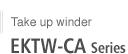 Take up winder EKTW-CA series